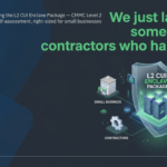 We just launched something for contractors who handle CUI