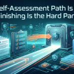 The Self-Assessment Path Is Open. Finishing Is the Hard Part. Most CMMC Level 2 self-assessments don't stall on the technology. They stall on the documentation. A finished, accurate self-assessment is the one position that holds whatever comes next.