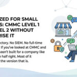 Right-Sized for Small Business: CMMC Level 1 and Level 2 Without Enterprise IT